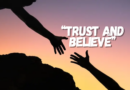 2024 3rd Sunday of Easter – “Trust and Believe”.