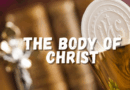2025 Feast of the Corpus Christi – The Source of Our Nourisment