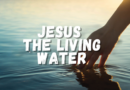 2026 Third Sunday of Lent – Jesus, The Living Water
