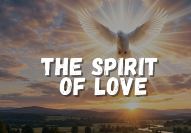 2026 6th Sunday of Easter – The Spirit of Love
